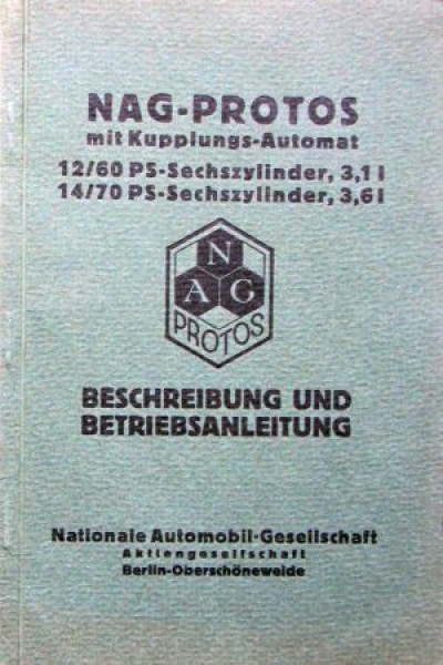 NAG Protos 12/60 PS Sixcylinder 14/70 PS 1929 Owner Manual (4126)